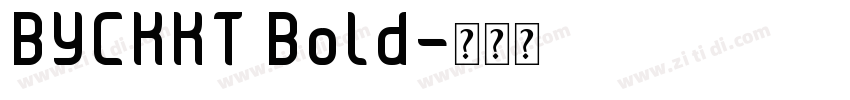 BYCKKT Bold字体转换